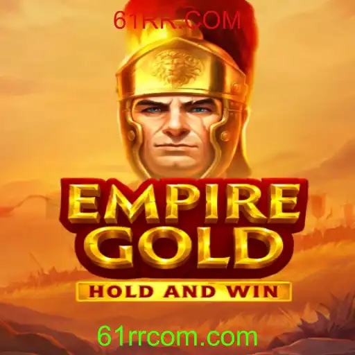 EmpireGold: Descubra o Fascinante Mundo de 61RR.COM