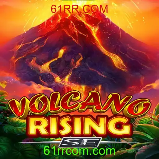 Explorando o Mundo de VolcanoRisingSE: Um Novo Desafio em 61RR.COM
